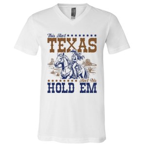 This AinT Texas AinT No Hold Em V-Neck T-Shirt