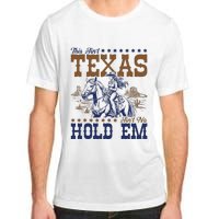 This AinT Texas AinT No Hold Em Adult ChromaSoft Performance T-Shirt