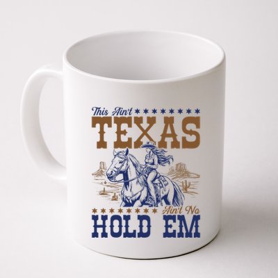 This AinT Texas AinT No Hold Em Mug