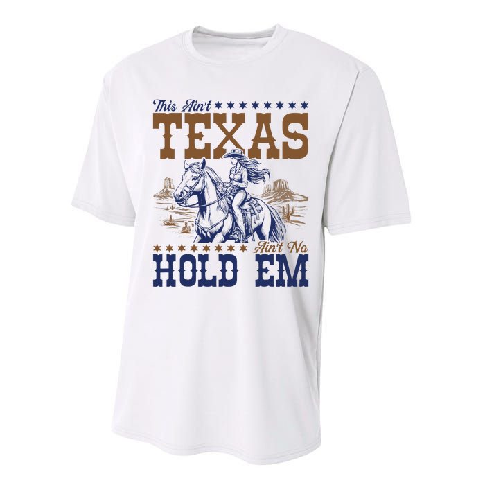 This AinT Texas AinT No Hold Em Performance Sprint T-Shirt