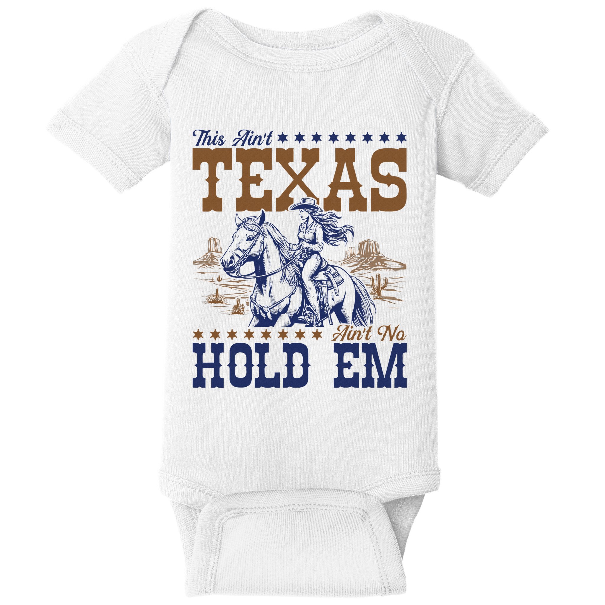 This AinT Texas AinT No Hold Em Baby Bodysuit