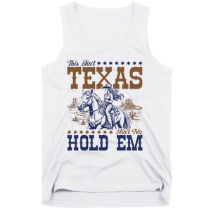 This AinT Texas AinT No Hold Em Tank Top