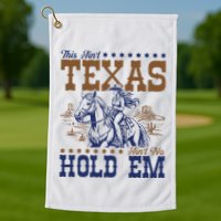 This AinT Texas AinT No Hold Em Golf Towel