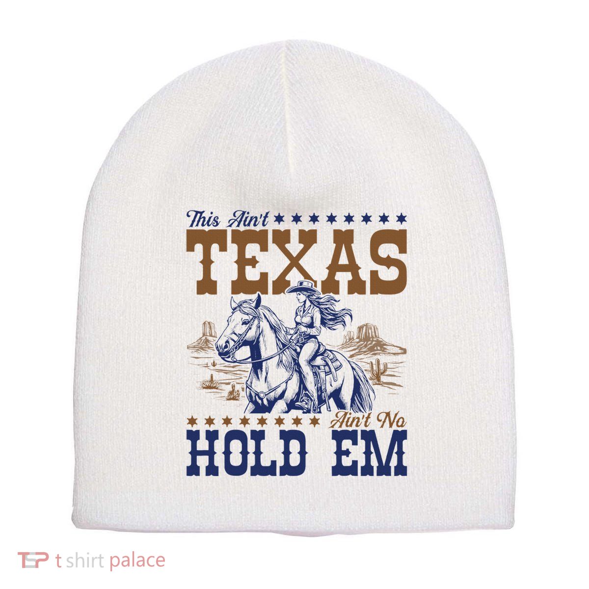 This AinT Texas AinT No Hold Em Short Acrylic Beanie