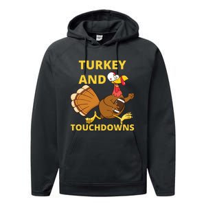 Turkey And Touchdowns Happy Thanksgiving Performance Fleece Hoodie