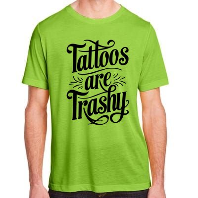 Tattoos Are Trashy Adult ChromaSoft Performance T-Shirt