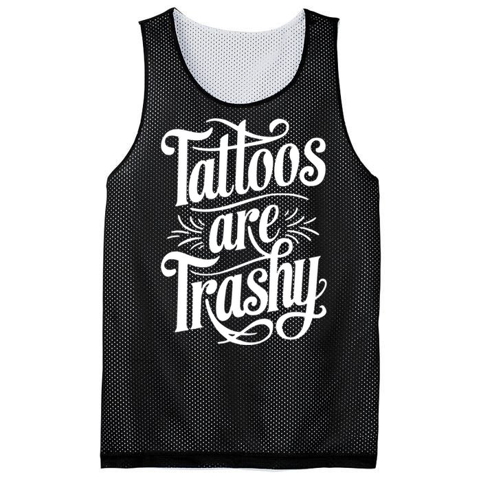 Tattoos Are Trashy Mesh Reversible Basketball Jersey Tank