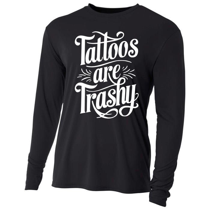 Tattoos Are Trashy Cooling Performance Long Sleeve Crew