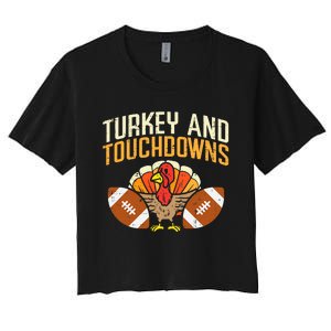 Turkey And Touchdowns American Football Thanksgiving Season Women's Crop Top Tee