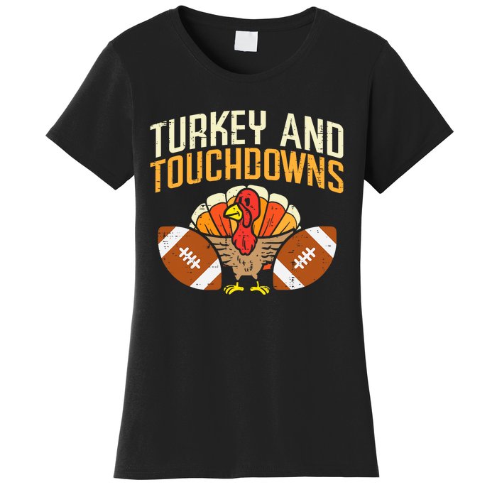 Turkey And Touchdowns American Football Thanksgiving Season Women's T-Shirt