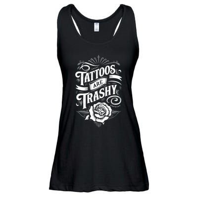 Tattoos Are Trashy Ladies Essential Flowy Tank