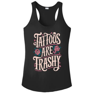 Tattoos Are Trashy Ladies PosiCharge Competitor Racerback Tank