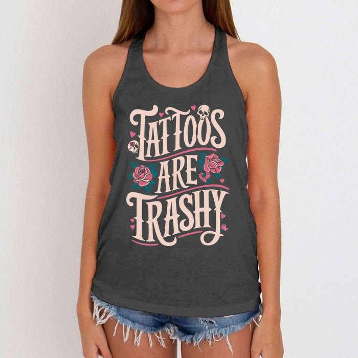 Tattoos Are Trashy Women's Knotted Racerback Tank