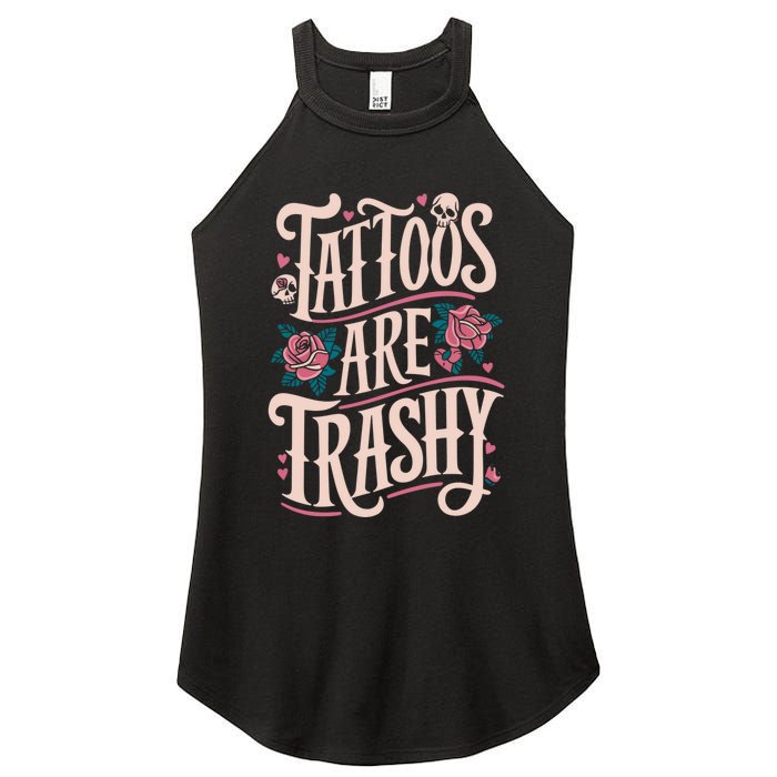 Tattoos Are Trashy Women's Perfect Tri Rocker Tank