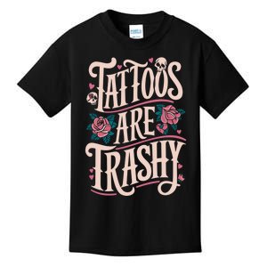 Tattoos Are Trashy Kids T-Shirt