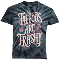 Tattoos Are Trashy Kids Tie-Dye T-Shirt