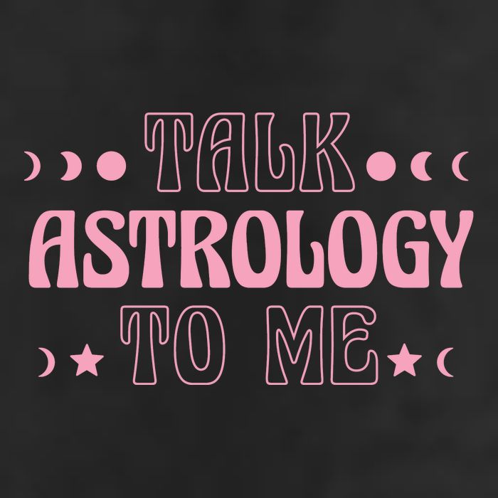 Talk Astrology To Me Funny Zodiac Cool Comfort Performance Bucket Hat