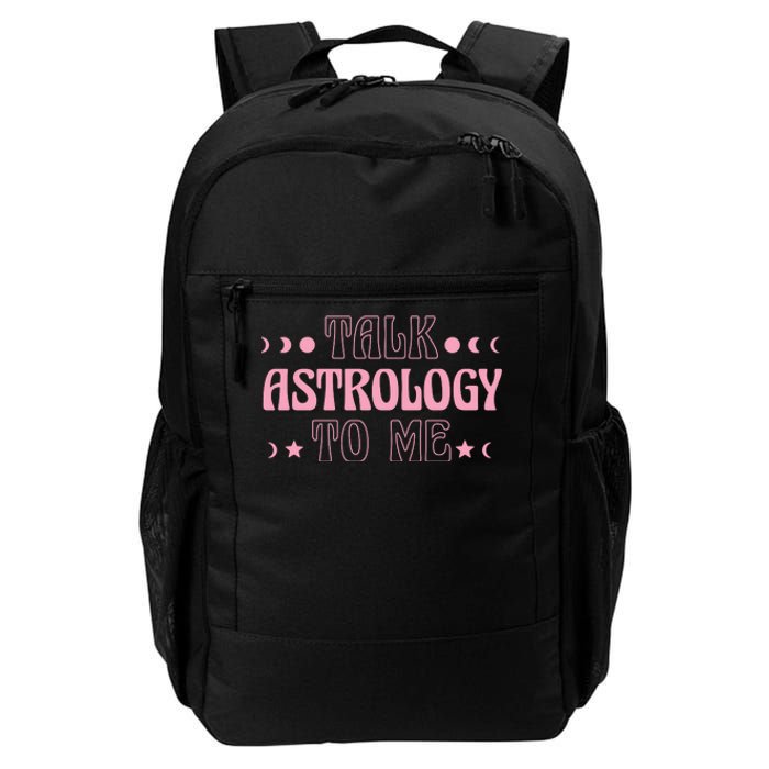 Talk Astrology To Me Funny Zodiac Daily Commute Backpack