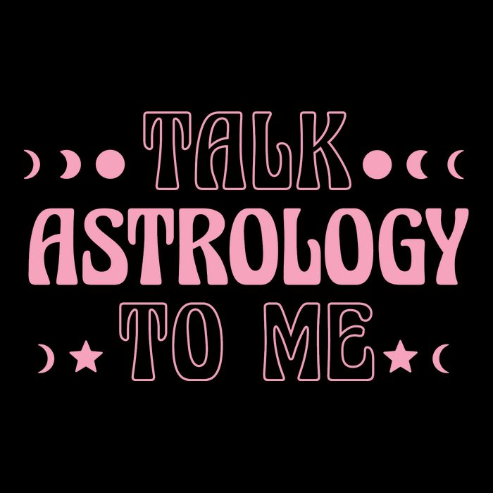 Talk Astrology To Me Funny Zodiac Poster