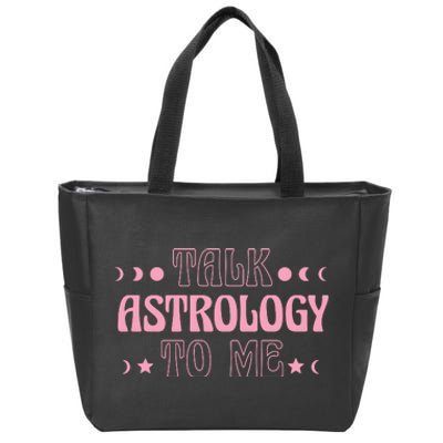 Talk Astrology To Me Funny Zodiac Zip Tote Bag