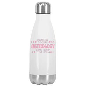 Talk Astrology To Me Funny Zodiac Stainless Steel Insulated Water Bottle