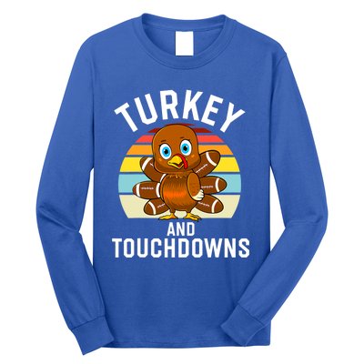 Turkey And Touchdowns Thanksgiving Football Cute Gift Long Sleeve Shirt