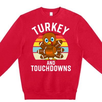 Turkey And Touchdowns Thanksgiving Football Cute Gift Premium Crewneck Sweatshirt