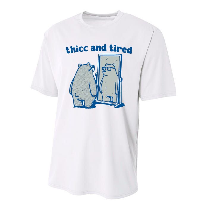 Thicc And Tired Bear Performance Sprint T-Shirt