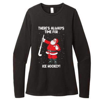 Theres Always Time For Ice Hockey Santa Ice Hockey Lover Funny Gift Womens CVC Long Sleeve Shirt