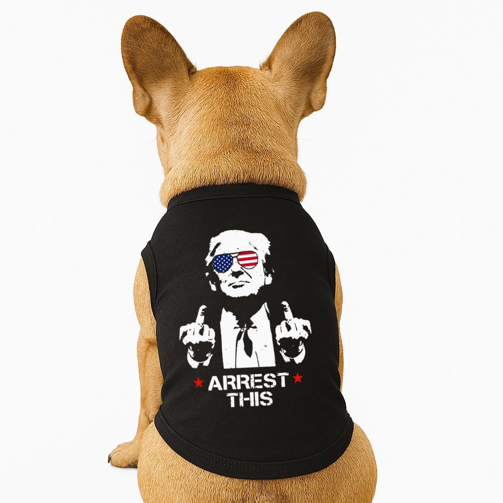 Trump Arrest This Doggie Tank