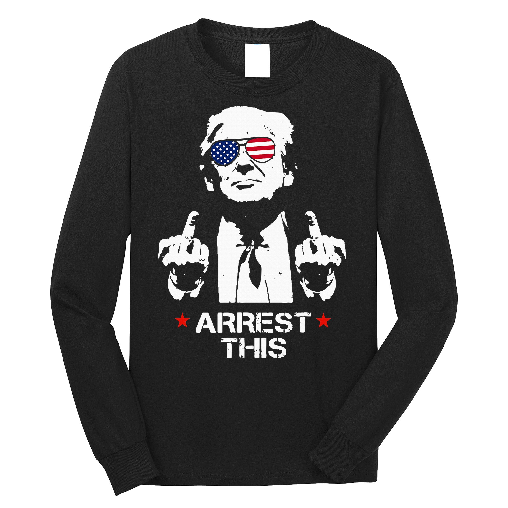 Trump Arrest This Long Sleeve Shirt