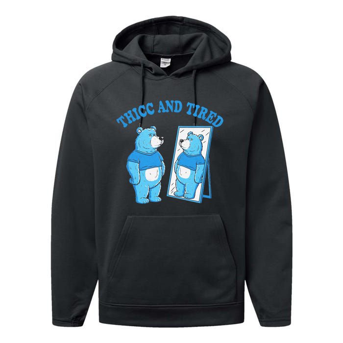 Thicc And Tired Bear Mirror Reflection Humor Performance Fleece Hoodie