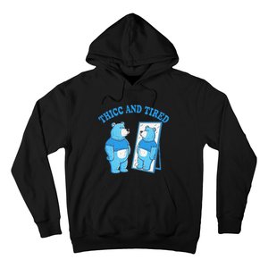 Thicc And Tired Bear Mirror Reflection Humor Hoodie