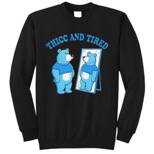 Thicc And Tired Bear Mirror Reflection Humor Sweatshirt