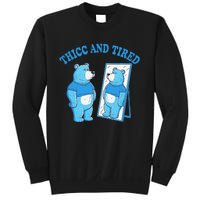 Thicc And Tired Bear Mirror Reflection Humor Sweatshirt