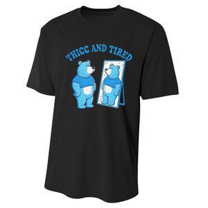 Thicc And Tired Bear Mirror Reflection Humor Performance Sprint T-Shirt