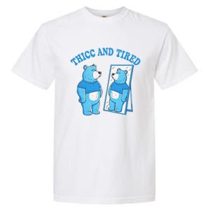 Thicc And Tired Bear Mirror Reflection Humor Garment-Dyed Heavyweight T-Shirt