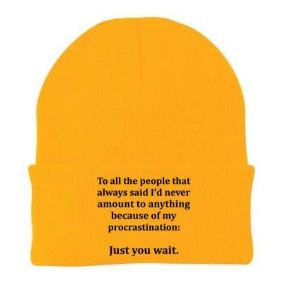 To All The People That Always Said ID Never Amount Anything Knit Cap Winter Beanie