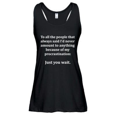 To All The People That Always Said ID Never Amount Anything Ladies Essential Flowy Tank
