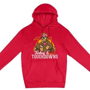 Turkey and Touchdowns Funny Thanksgiving Football Premium Pullover Hoodie