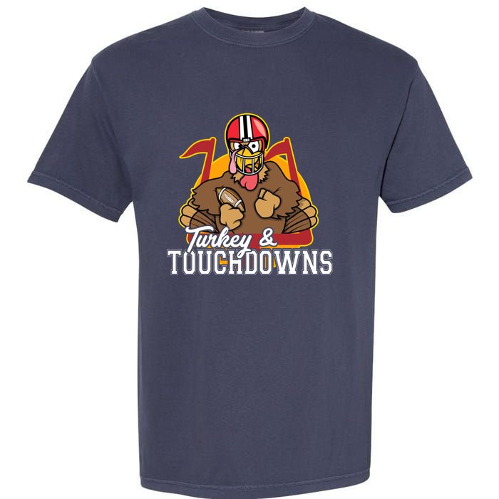 Turkey and Touchdowns Funny Thanksgiving Football Garment-Dyed Heavyweight T-Shirt