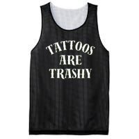 Tattoos Are Trashy Funny Sarcastic Joke Mesh Reversible Basketball Jersey Tank