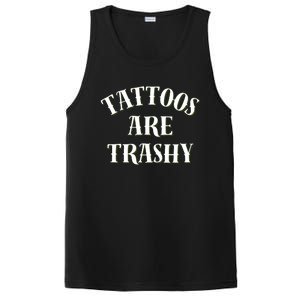 Tattoos Are Trashy Funny Sarcastic Joke PosiCharge Competitor Tank