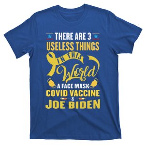 There Are Three Useless Things In This World Quote Funny Gift T-Shirt