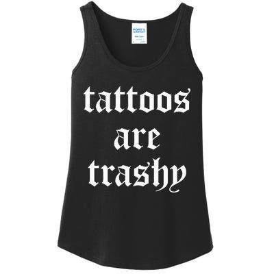 Tattoos Are Trashy Sarcasm Joke Tattoo Ladies Essential Tank