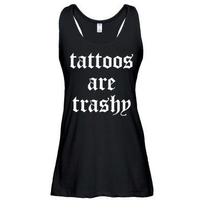 Tattoos Are Trashy Sarcasm Joke Tattoo Ladies Essential Flowy Tank