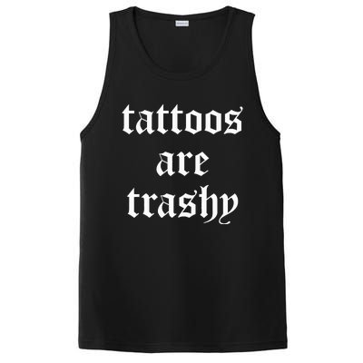 Tattoos Are Trashy Sarcasm Joke Tattoo PosiCharge Competitor Tank