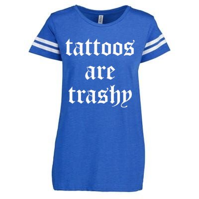 Tattoos Are Trashy Sarcasm Joke Tattoo Enza Ladies Jersey Football T-Shirt