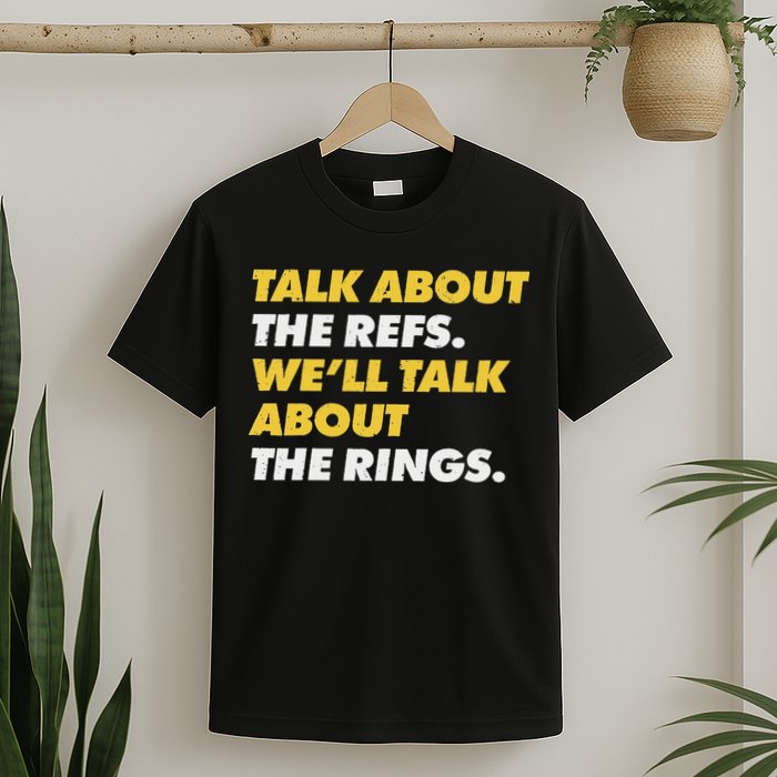 Talk About The Refs WeLl Talk About The Rings Kc Fan T-Shirt