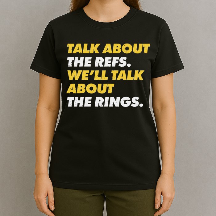 Talk About The Refs WeLl Talk About The Rings Kc Fan T-Shirt